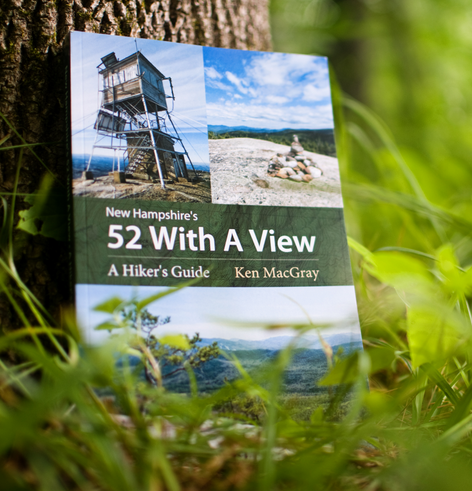 New Hampshire's 52 With A View: A Hiker's Guide